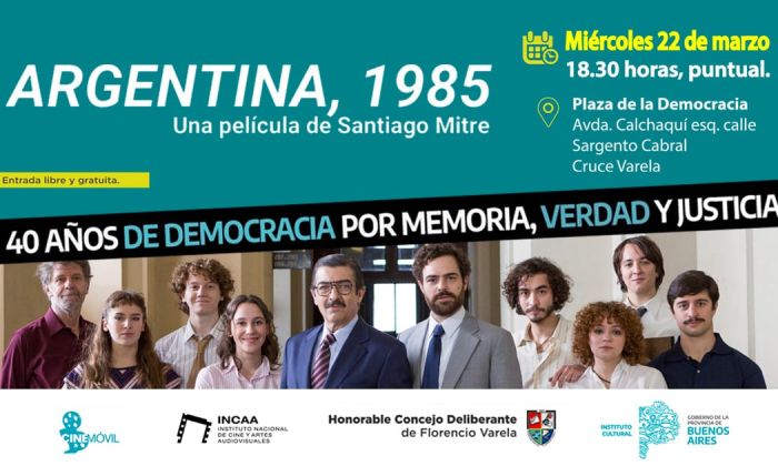 Florencio Varela – Miércoles 22 - Proyección de la película “1985”, en la plaza de la democracia