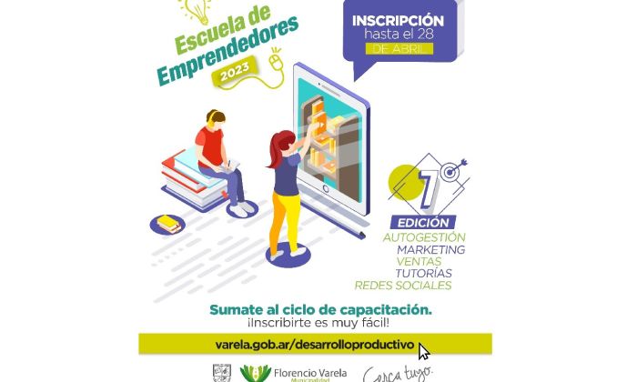 Florencio Varela – Escuela de emprendedores – Inscripción al ciclo lectivo 2023