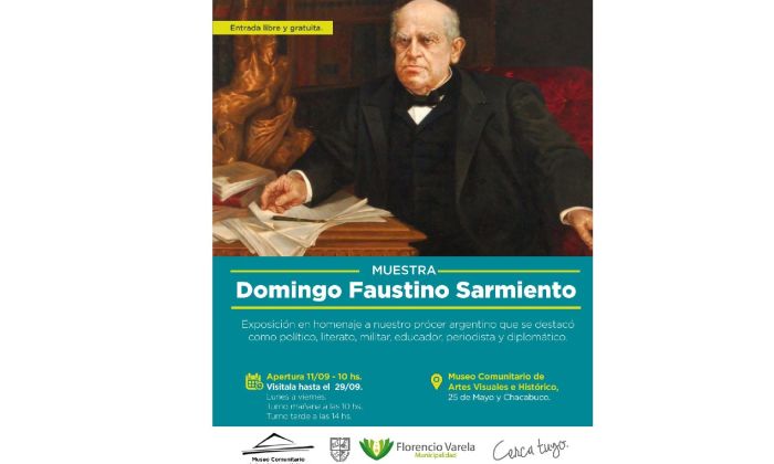 Florencio Varela - Con la espada, la pluma y la palabra: muestra homenaje Sarmiento