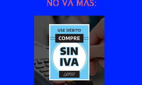 Se terminó el “Compre sin IVA” Los productos básicos vuelven a incluir el impuesto