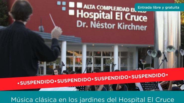 Suspenden “Música clásica en los jardines del Hospital El Cruce”